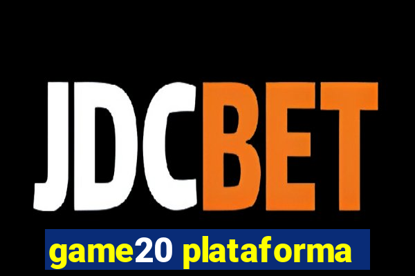 game20 plataforma